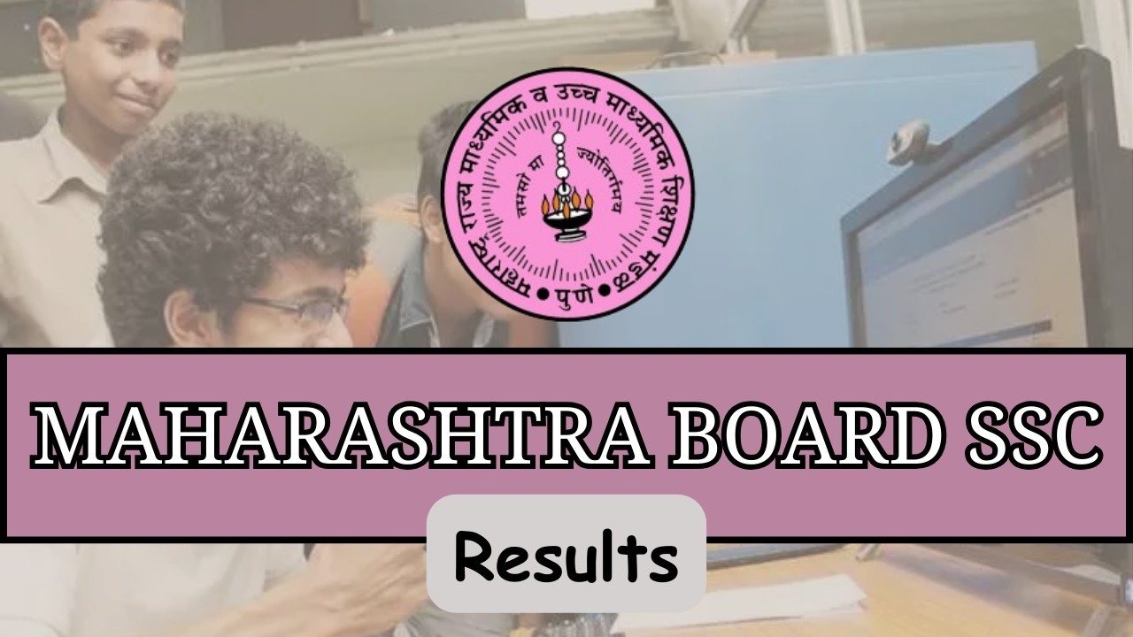 mahresult.nic.in SSC Result 2024 Announced, Check Maha Board Class 10th