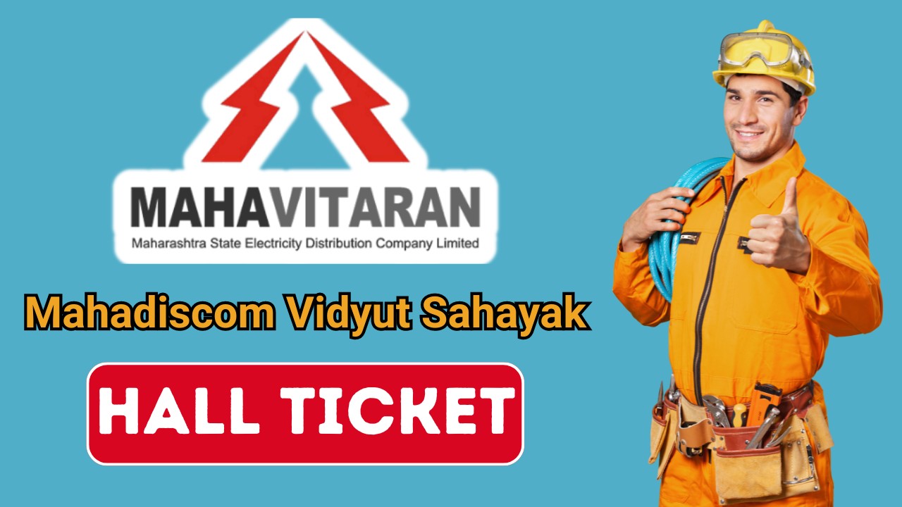 Mahadiscom Vidyut Sahayak Hall Ticket